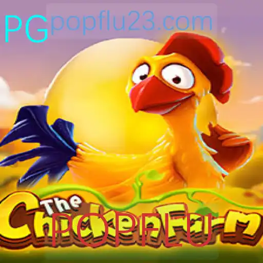 Descobrindo ChickenFarm: O Jogo que Conquista Com a Febre POPFLU