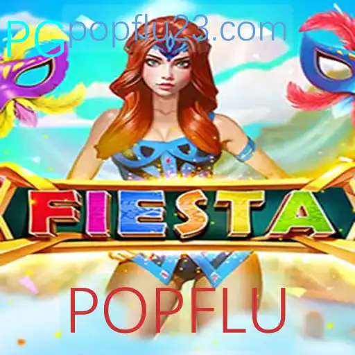 Descubra o Novo Jogo Fiesta: Diversão Garantida com POPFLU