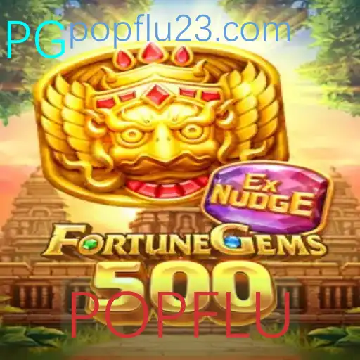 FortuneGems500: Mergulhe na Aventura com POPFLU